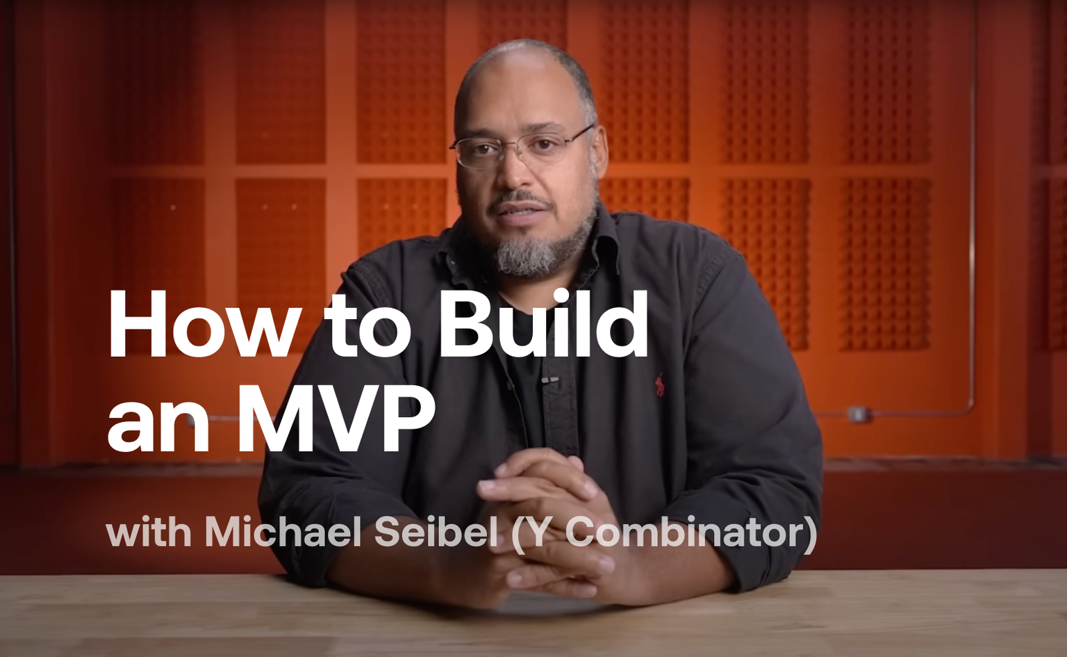 How to Build an MVP with Michael Seibel